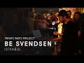 Be Svendsen Live Private Party Project In Istanbul