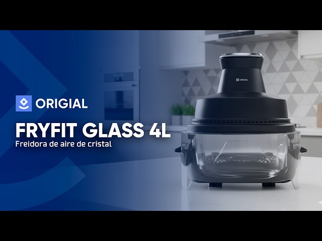 Friggitrice ad Aria Origial FryFit Glass 4L 1500W con Controllo Digitale video