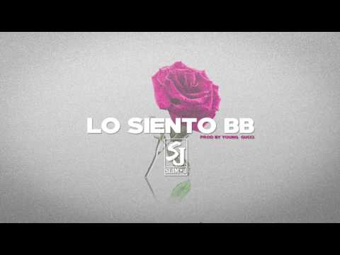 Slim J - Lo Siento BB (Prod by Young Gucci) | Audio Oficial