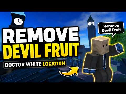 How to REMOVE DEVIL FRUIT (DOCTOR WHITE LOCATION) in HAZE SEAS Roblox