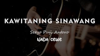 Download lagu KAWITANING SINAWANG // SETYO PUJI // KARAOKE GITAR AKUSTIK NADA CEWE ( FEMALE ) mp3