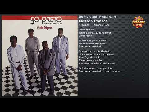 Nossas transas - Só Preto sem Preconceito