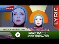 Promise - Video Lirik) [OST by Melly Goeslaw
