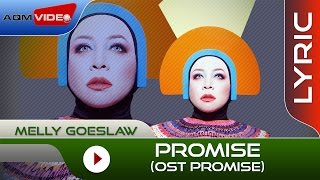 Melly Goeslaw - Promise [OST Promise] | Official Lyric Video