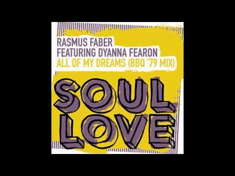 Rasmus Faber - All Of My Dreams (BBQ 79 Mix) feat. Dyanna Fearon