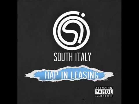 SOUTH ITALY ft. LYRICAL BRADERZ  " RAP IN LEASING "