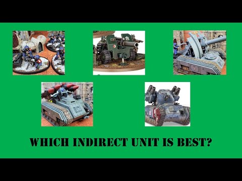 Tactics video: Which Indirect Fire units are best? | Astra Militarum | Warhammer 40,000