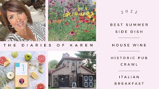 The Diaries of Karen:  Best Summer Side Dish, House Wine, Historic Pub Crawl & Italian Breakfast