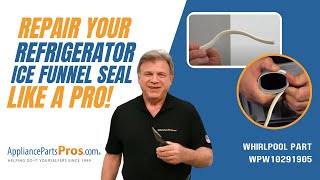 How to Replace Whirlpool/KitchenAid/Maytag Refrigerator Ice Funnel Seal WPW10291905