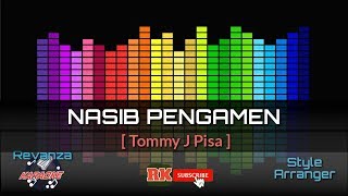 Download lagu Nasib Pengamen - Tommy J Pisa [ Revanza Karaoke ] mp3