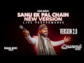 Sanu Ek Pal Chain Na Aave New Version Qawwali Live Performance Sagar Wali Qawwali 2 0