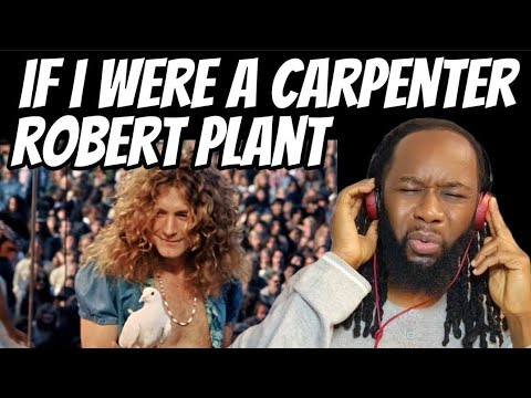 ROBERT PLANT If i were a carpenter REACTION - Its hard not to like a song with his voice on it