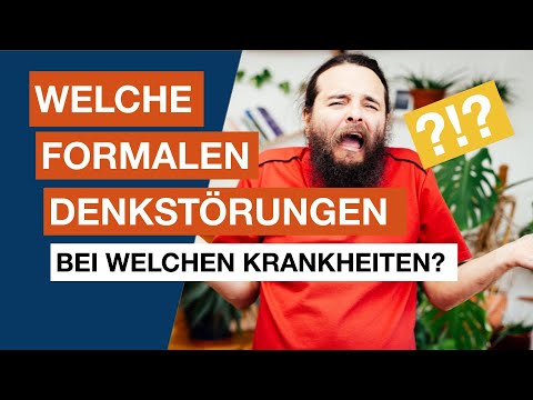 Welche formalen Denkstörungen bei welchen Krankheiten? - Heilpraktiker für Psychotherapie