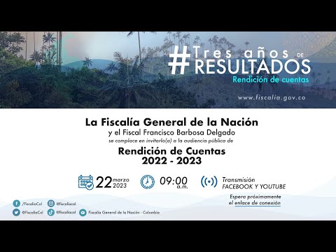 Tres años de resultados: Audiencia pública de rendición de cuentas 2022-2023 - Publicado 2023-03-22