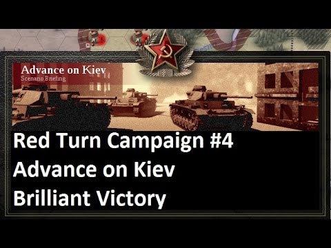 Lets Play: Unity of Command - The Red Turn Campaign: Advance on Kiev Brilliant Victory (HD)