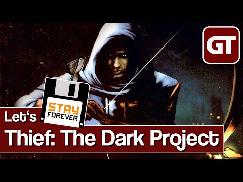 Thief: The Dark Project #3 - Let's Stay Forever des Stealth-Klassikers