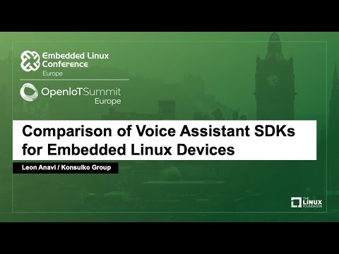 Comparison of Voice Assistant SDKs for Embedded Linux Devices - Leon Anavi, Konsulko Group