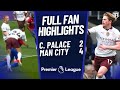 Palace ROBBED! Crystal Palace 2-4 Manchester City Highlights