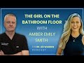The Girl On The Bathroom Floor With Amber Emily Smith