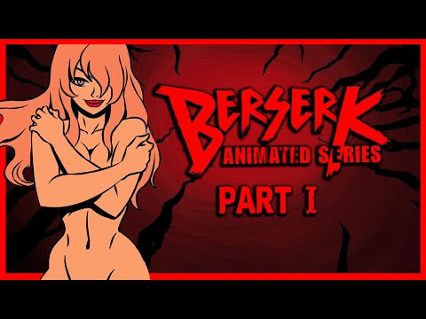 BERSERK ANIMATED SERIES -  MINISODIO 1: APOSTOLA