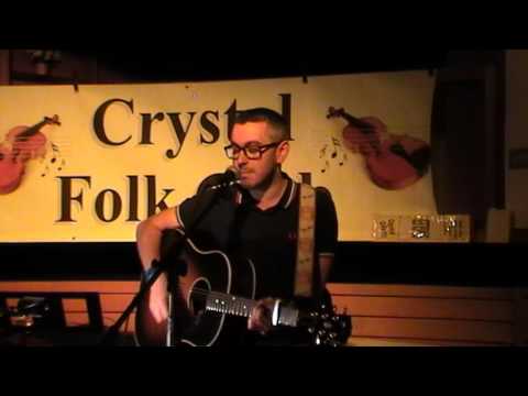 Jon Hughes Half the World Away at Crystal Folk Club 21.7.17