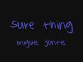 Miguel – Sure Thing