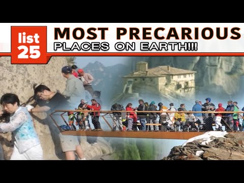 25 MOST PRECARIOUS Places On Earth Video