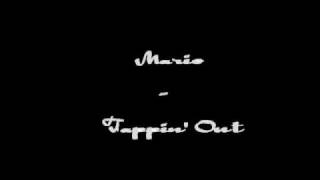 Mario - Tappin&#39; Out