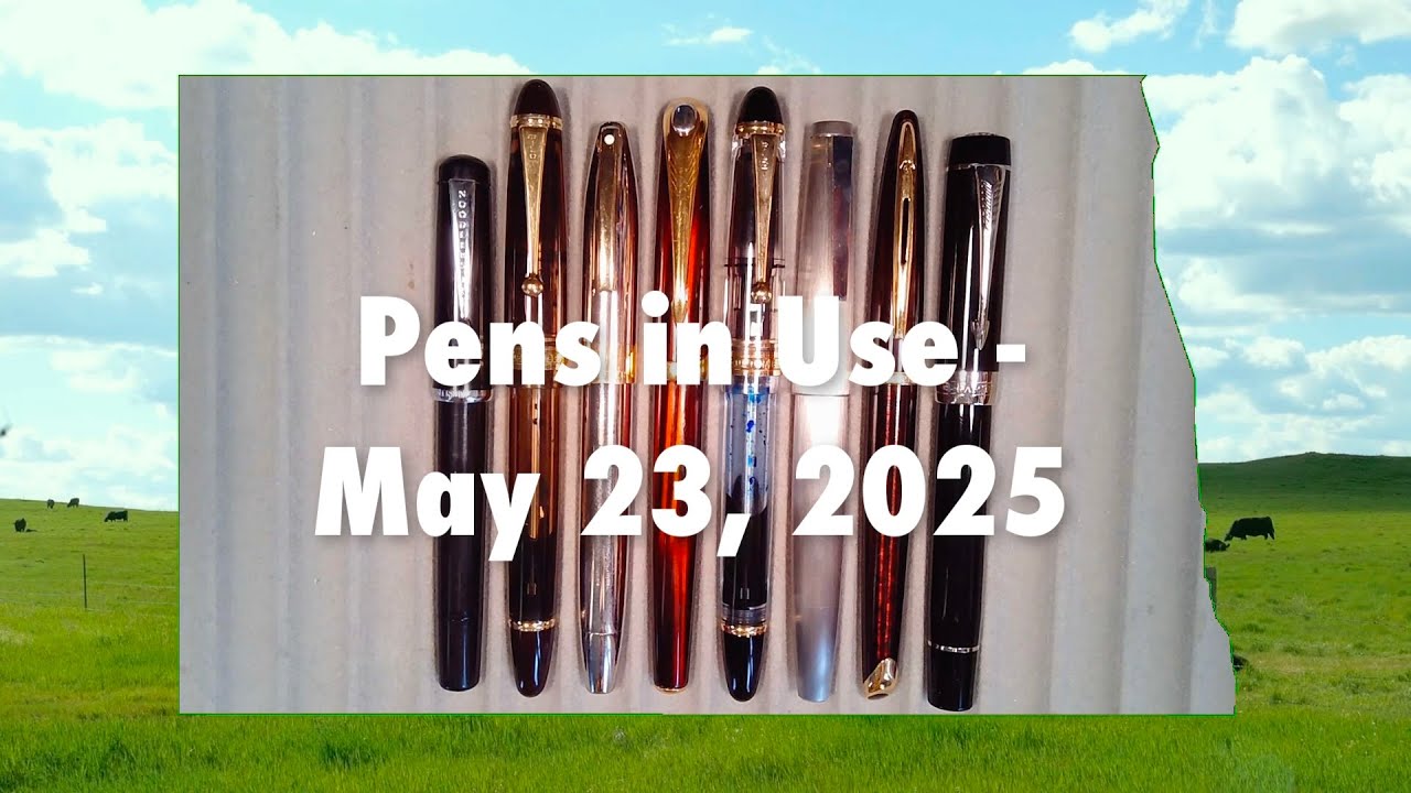 Pens in Use - May 23, 2025