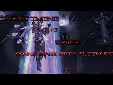 Intense Intents VS Mythic Grand Magistrix Elisande Rogue PoV