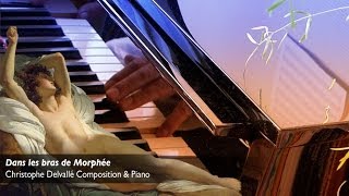 Christophe Delvallé piano solo : Dans les bras de Morphée