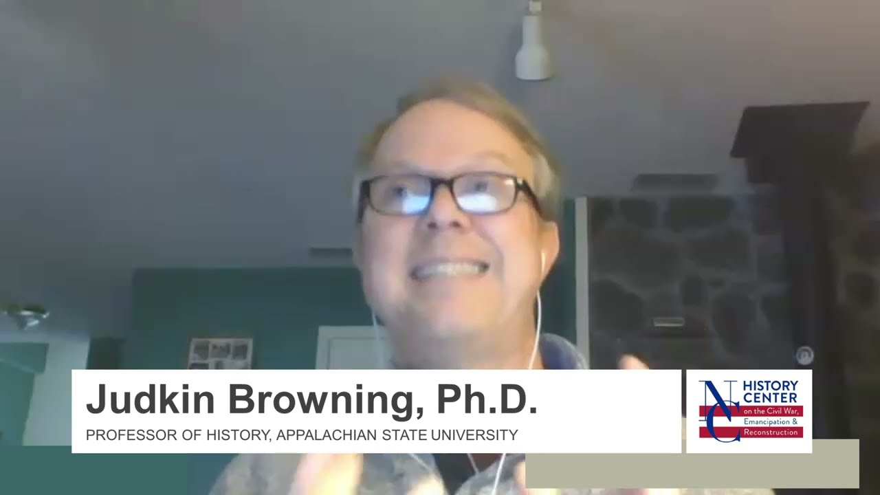 The Civil War Homefront in Eastern NC - Judkin Browning, Appalachian State Univ.