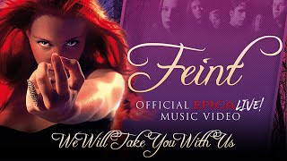 EPICA - Feint (We Will Take You With Us—OFFICIAL LIVE VIDEO)