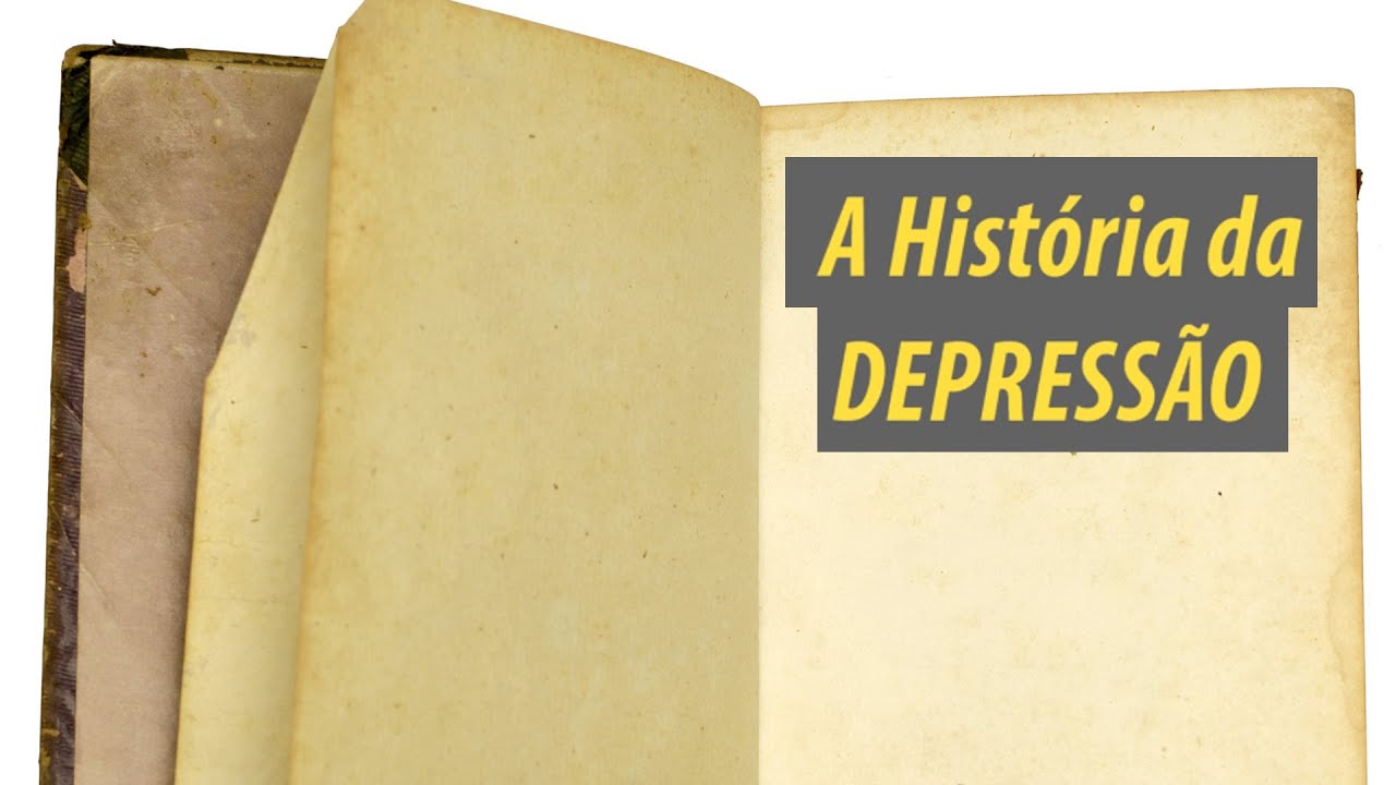 A História da Depressão