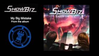 Showbiz - My big Mistake