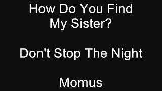 How Do You Find My Sister? - Momus