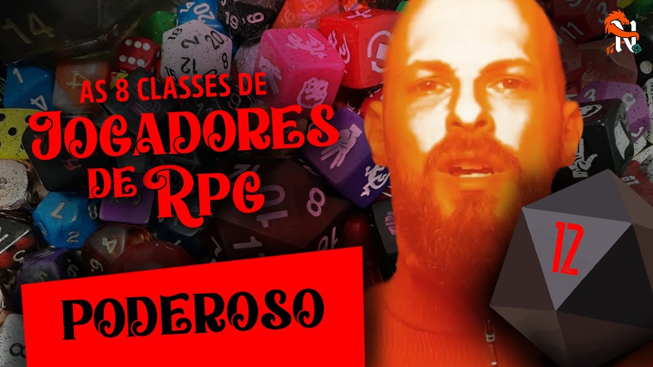 O Jogador Poderoso - As 8 Classes de Jogadores de RPG - Narradores Narrados Ep. 12