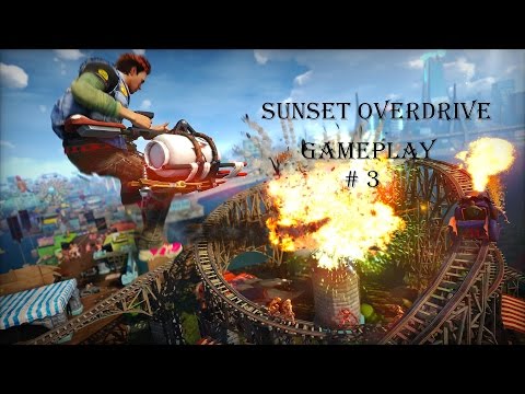 HD- Sunset Overdrive: Walkthrough Part 3 (XONE Sunset Overdrive Gameplay - No Commentary)