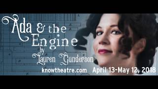 Ada & the Engine by Lauren Gunderson - Know Theatre