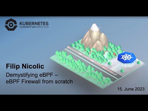 Filip Nikolic – Demystifying eBPF - eBPF Firewall from scratch