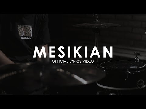 MESIKIAN (Official Video Lyrics)