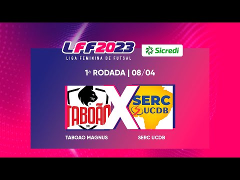 LFF Sicredi 2023 - E.C Taboão Magnus x SERC/UCDCB - 1ª Rodada - Ao vivo e com imagens