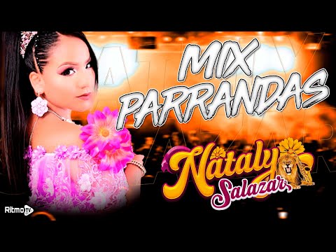 Nataly Salazar -  Mix Parrandas