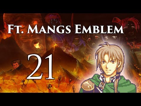 Part 21: Let's Play Ft. Mangs Emblem - "Interesting Maneuver"