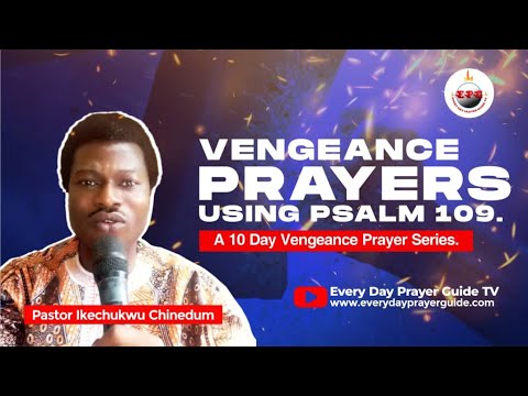 WARFARE PRAYERS USING PSALM 109 DAY 8 | VENGEANCE PRAYER