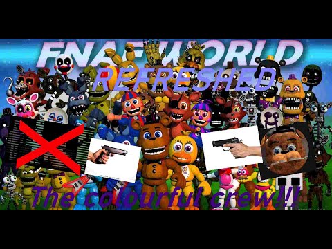 Trying to beat The Colourful Crew! [FNaF World Refreshed]
