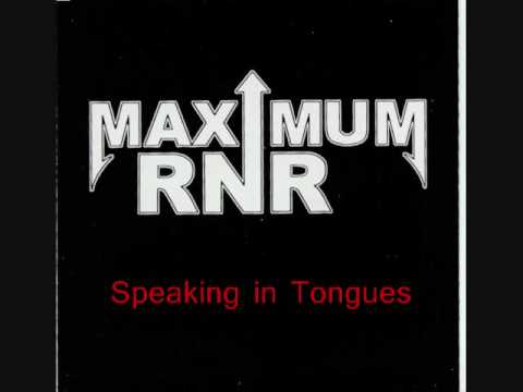 Maximum RNR - Speaking in Tongues