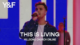 This Is Living (Church Online) - Hillsong Young &amp; Free