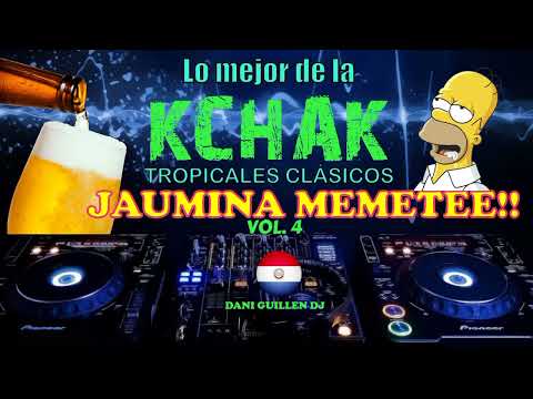 LO MEJOR DE LA KCHAK. JA'UMINA MEMETEE. VOL 4 🍺🍺. DANI GUILLÉN DJ 🎧🍺🇵🇾