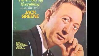 Jack Greene -- There Goes My Everything